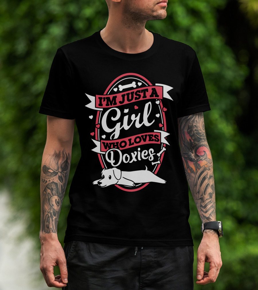 I'm Just A Girl Who Loves Doxies With Bone And Heart Accents T-Shirt