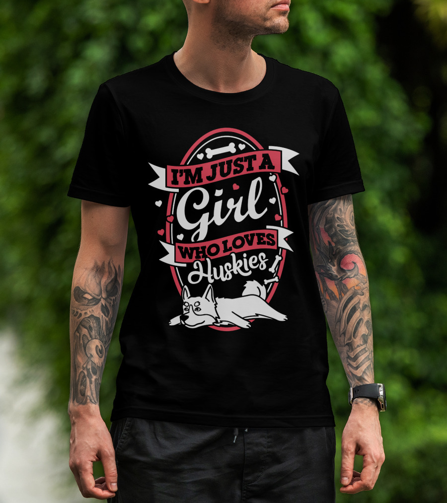 I'm Just A Girl Who Loves Huskies Dog Bones Hearts Decorative T-Shirt