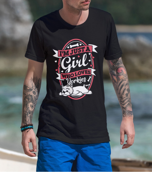 I'm Just A Girl Who Loves Yorkies With Hearts And Bones Elements T-Shirt
