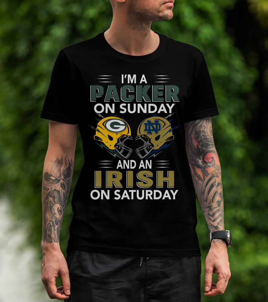 I'm A Packer On Sunday And An Irish On Saturday Helmets T-Shirt