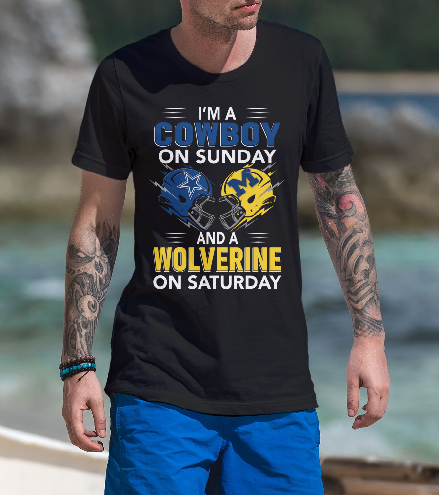 I'm A Cowboy On Sunday And A Wolverine On Saturday Football Helmets T-Shirt