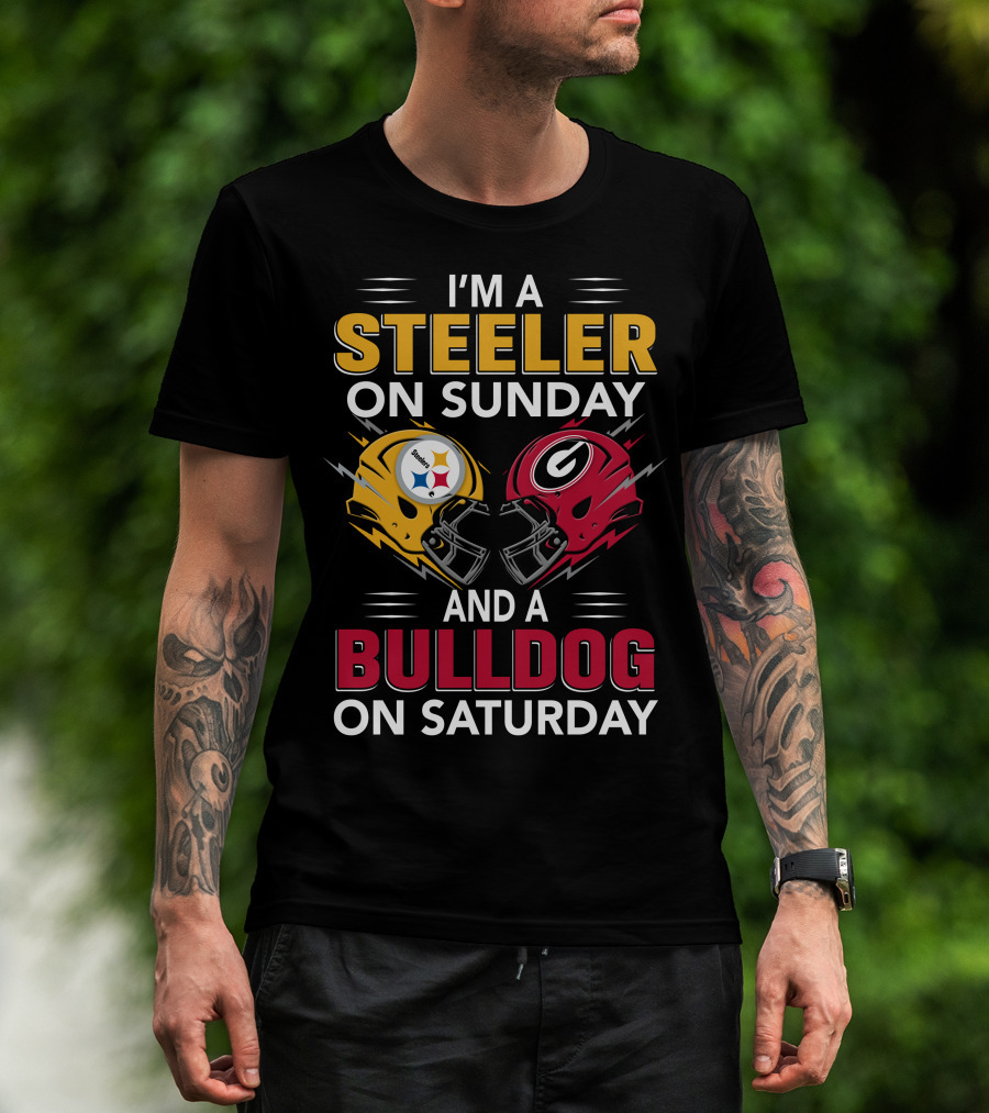 I'm A Steeler On Sunday And A Bulldog On Saturday T-Shirt