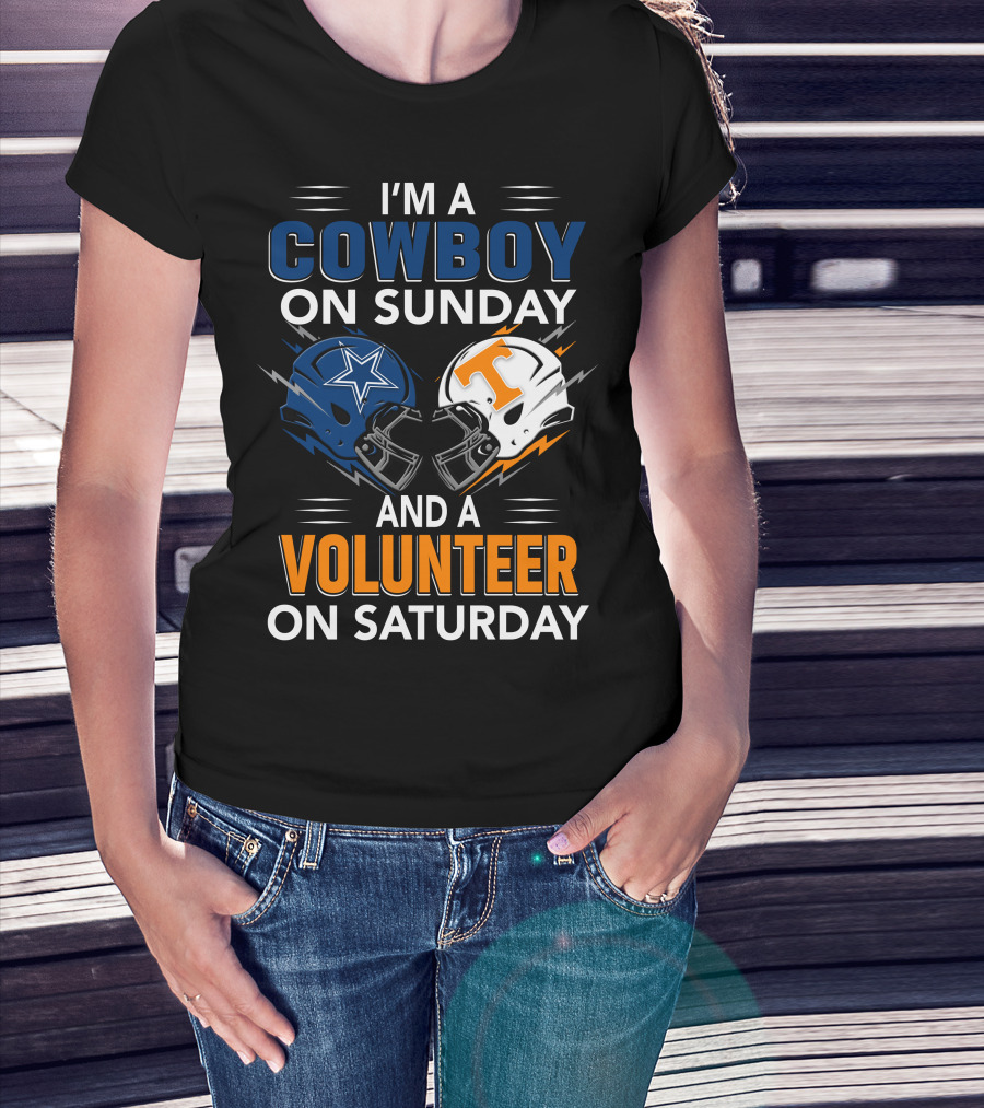 I'm A Cowboy On Sunday And A Volunteer On Saturday T-Shirt