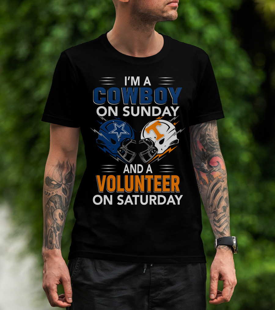 I'm A Cowboy On Sunday And A Volunteer On Saturday T-Shirt