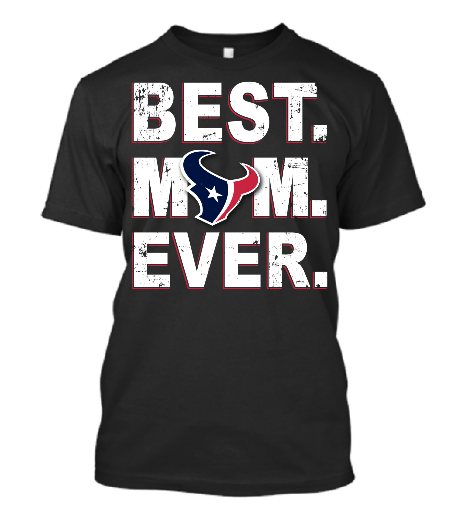 Best Mom Ever Texans Logo Fan Pride Statement T-Shirt