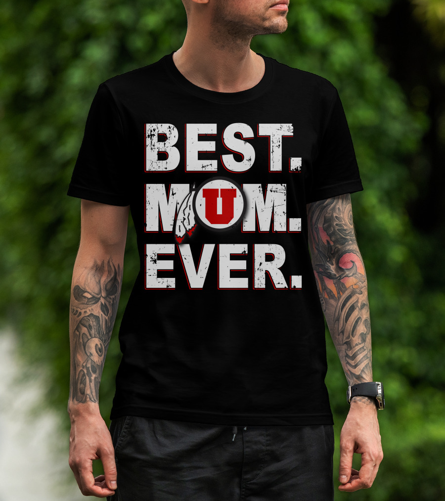 Best Mom Ever Utah Utes T-Shirt
