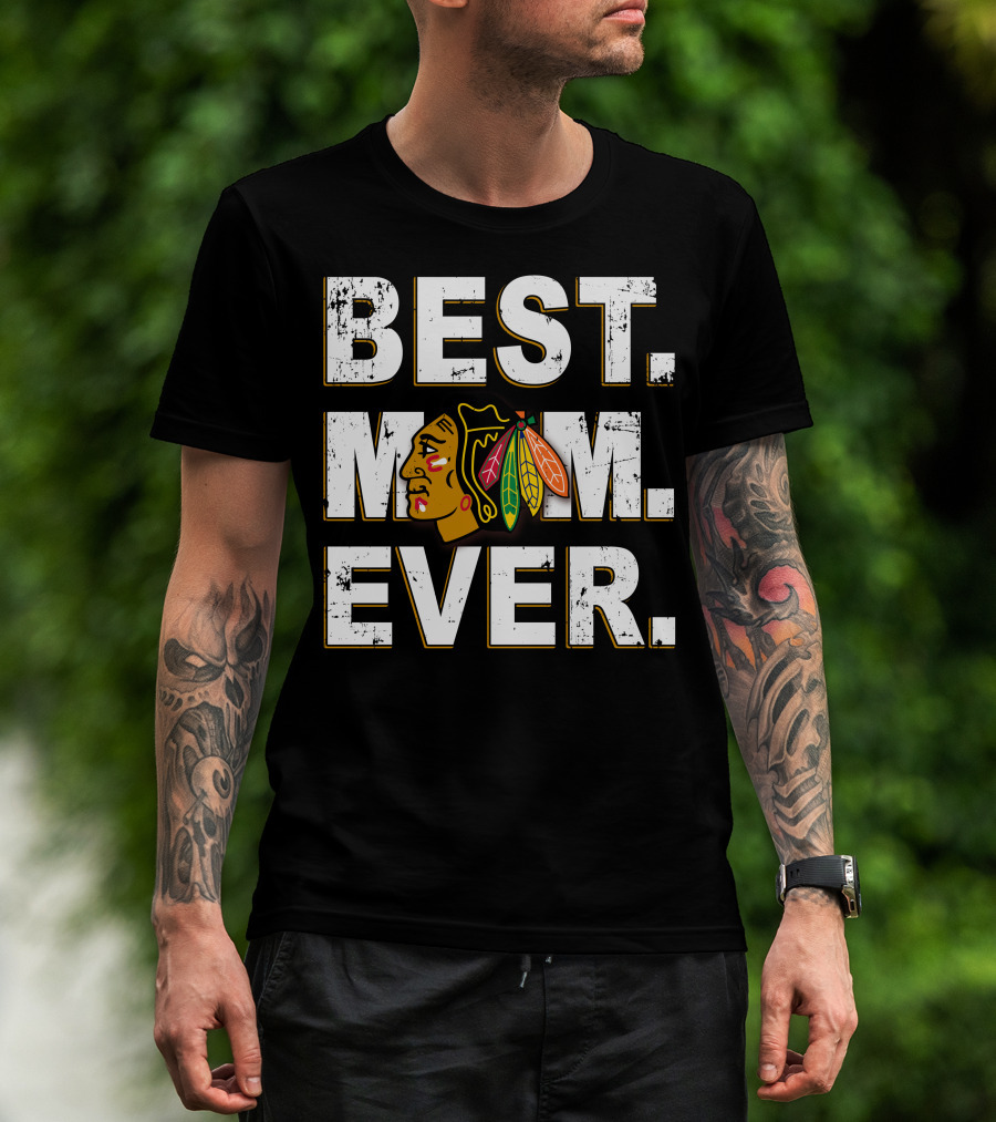 Best Mom Ever Chicago Blackhawks Fan Hockey Team T-Shirt