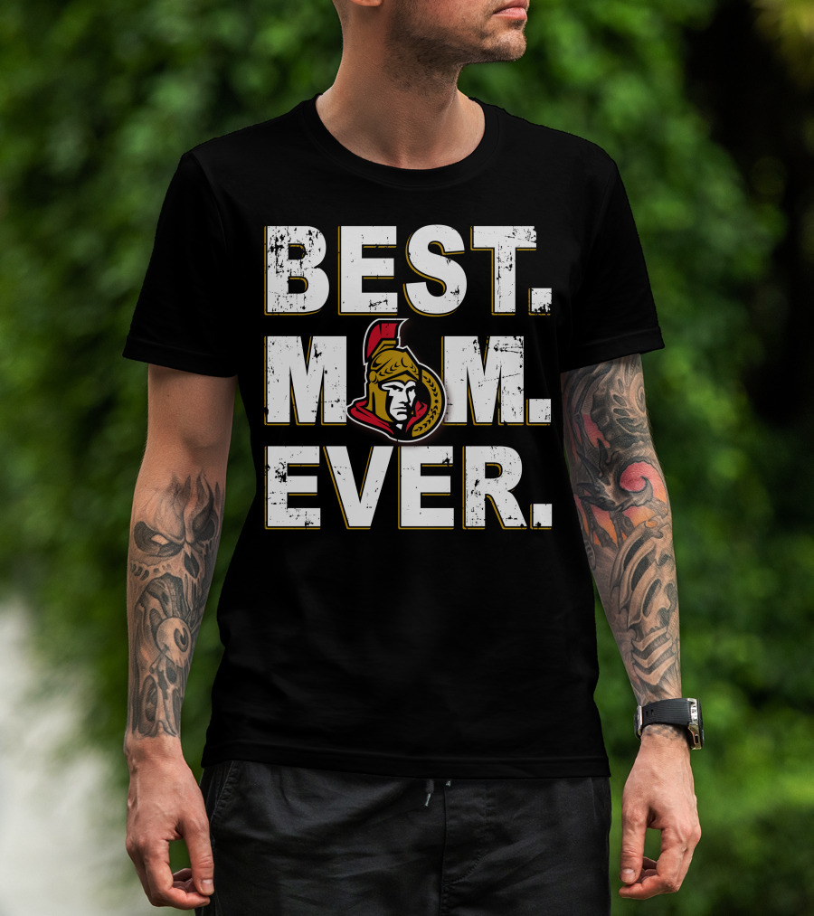 Best Mom Ever Ottawa Senators T-Shirt