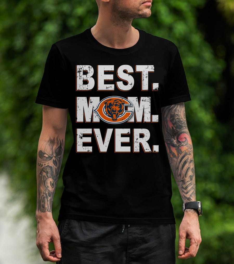 Best Mom Ever Chicago Bears T-Shirt