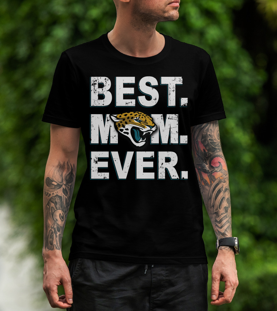Best Mom Ever Jaguars Fan Moment Recognition T-Shirt