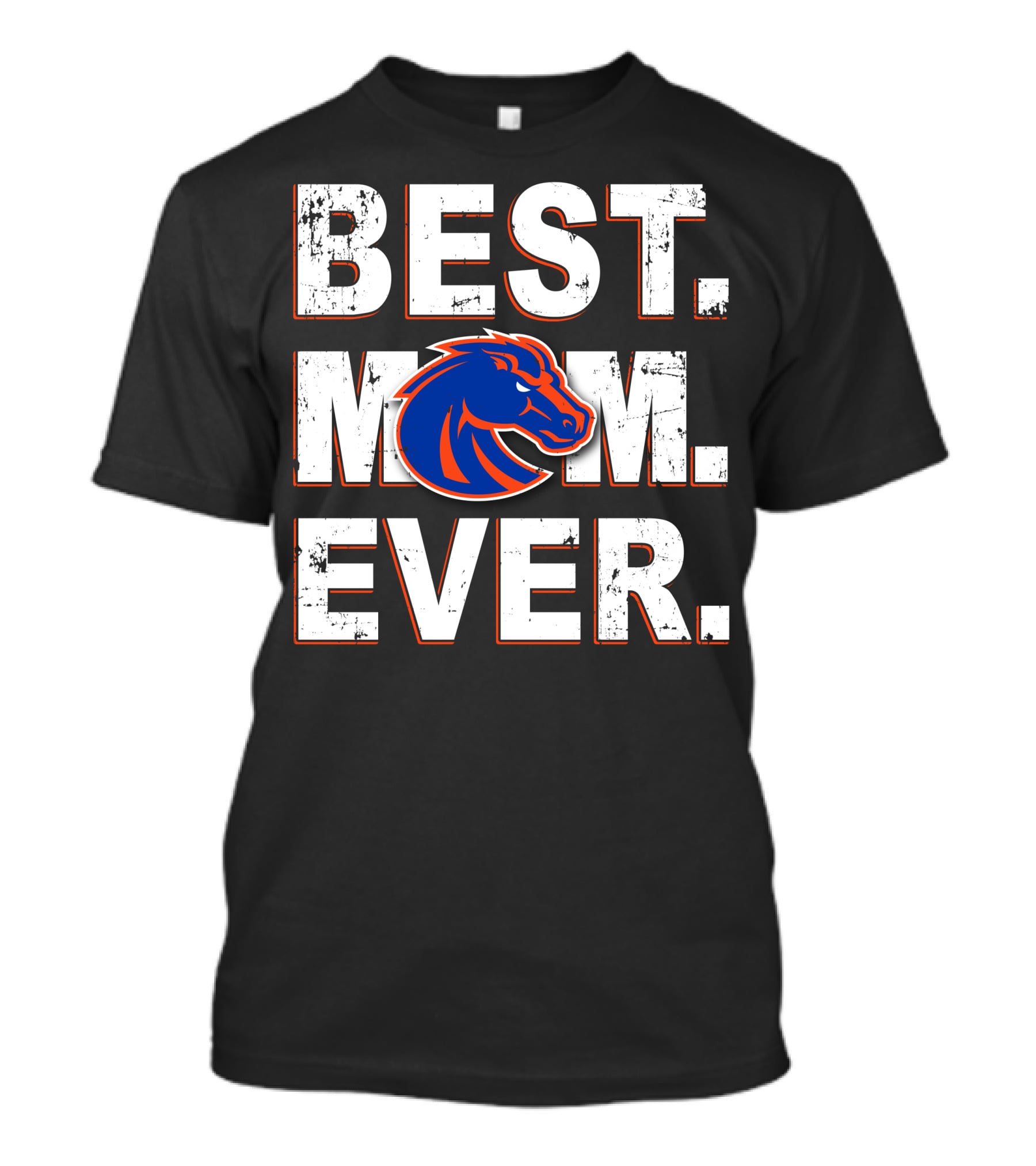 Best Mom Ever Boise State Broncos T-Shirt
