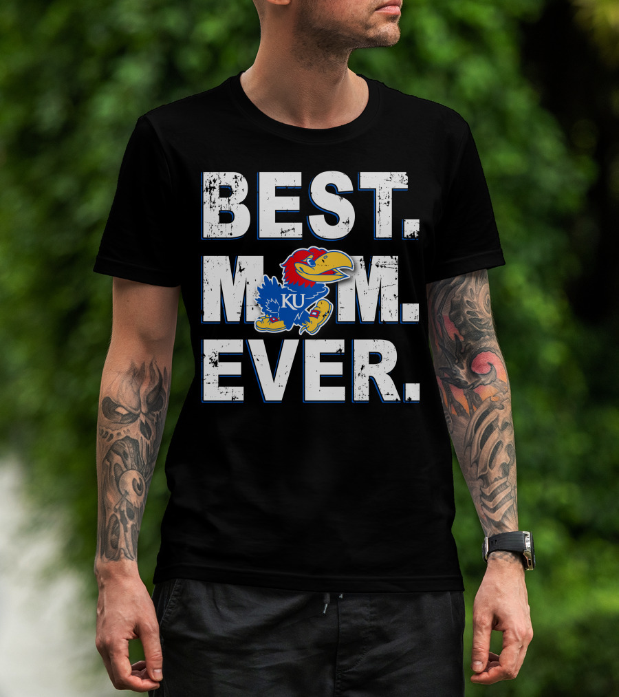 Best Mom Ever Ku Jayhawks Ku Jayhawk T-Shirt