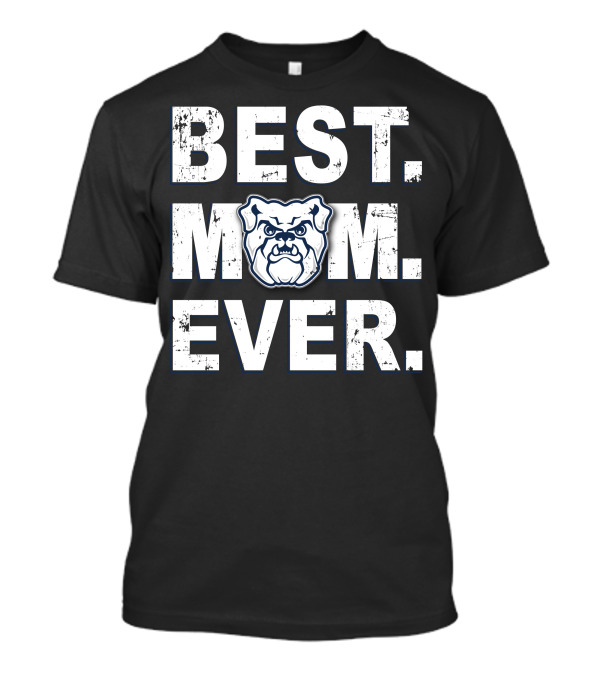 BEST MOM EVER BUTLER BULLDOGS T-Shirt