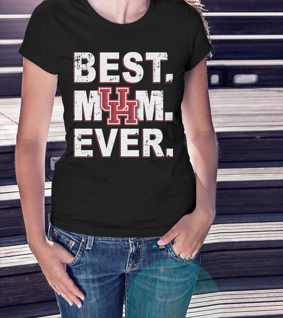 Best Mom Ever University Of Houston Cougars T-Shirt