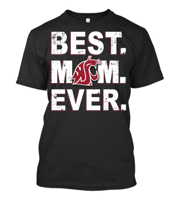 BEST MOM EVER WASHINGTON STATE COUGARS T-Shirt