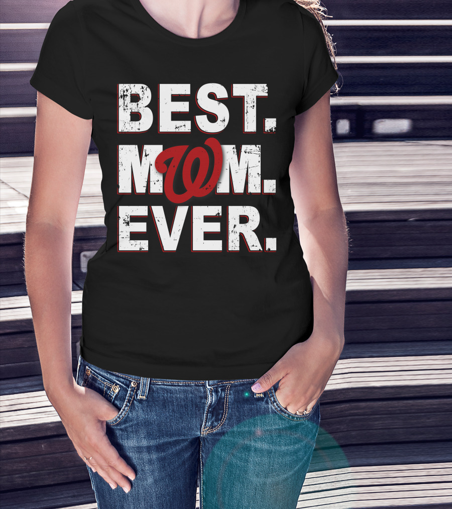Best Mom Ever Washington Nationals T-Shirt