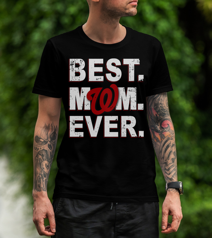 Best Mom Ever Washington Nationals T-Shirt