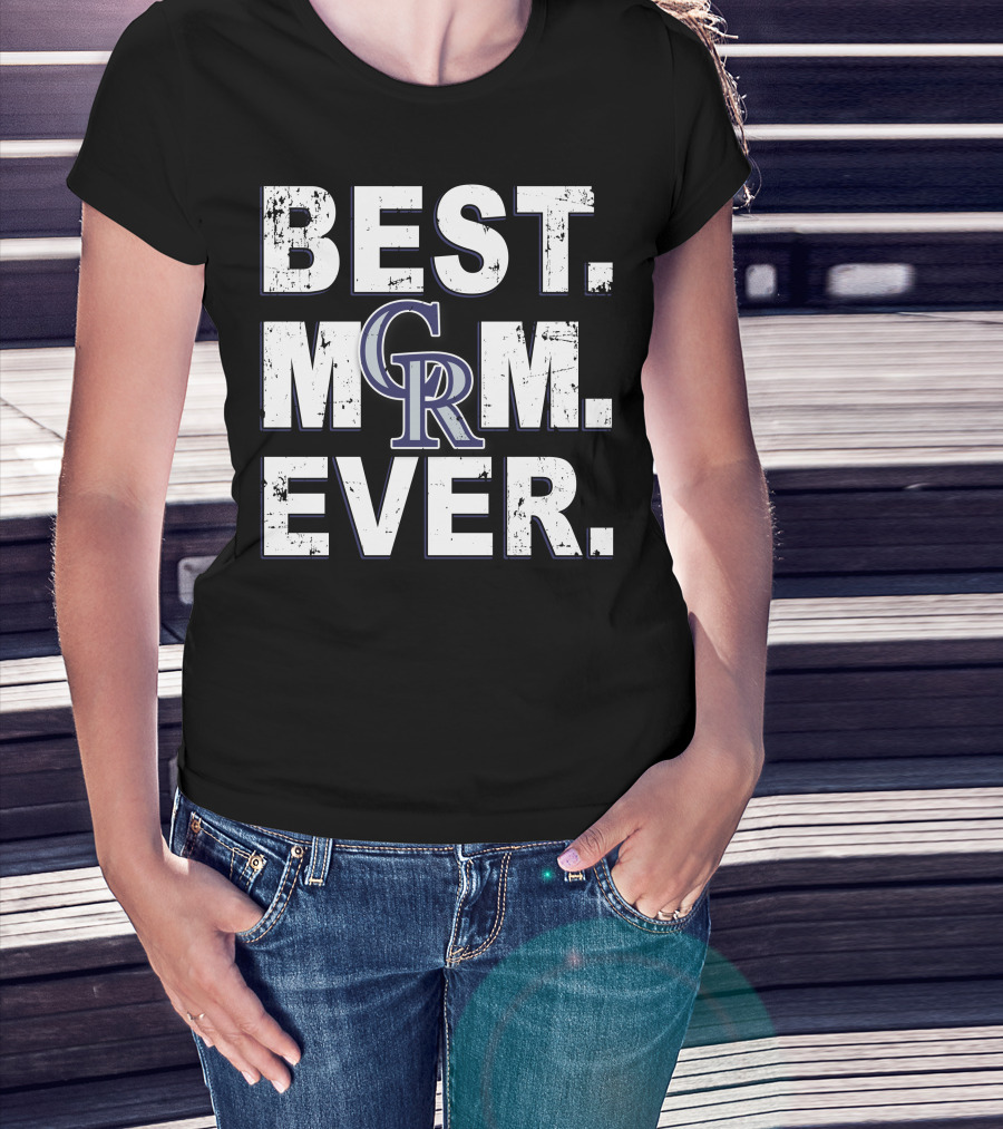 BEST MOM EVER CR Colorado Rockies T-Shirt