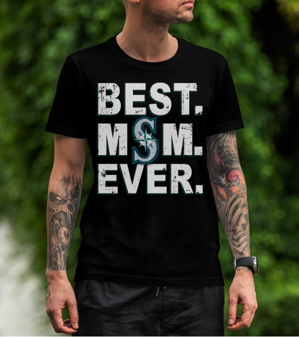 BEST MOM EVER Seattle Mariners Baseball Fan T-Shirt