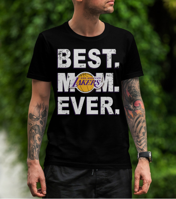 BEST MOM EVER LOS ANGELES LAKERS T-Shirt