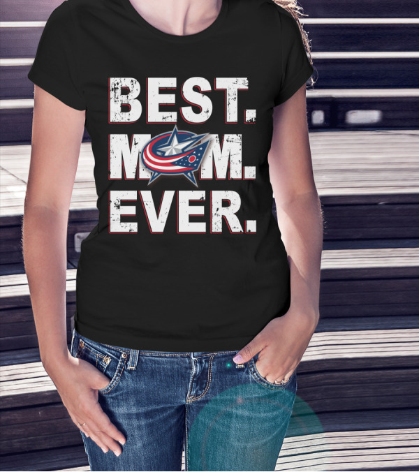 Best Mom Ever Columbus Blue Jackets T-Shirt