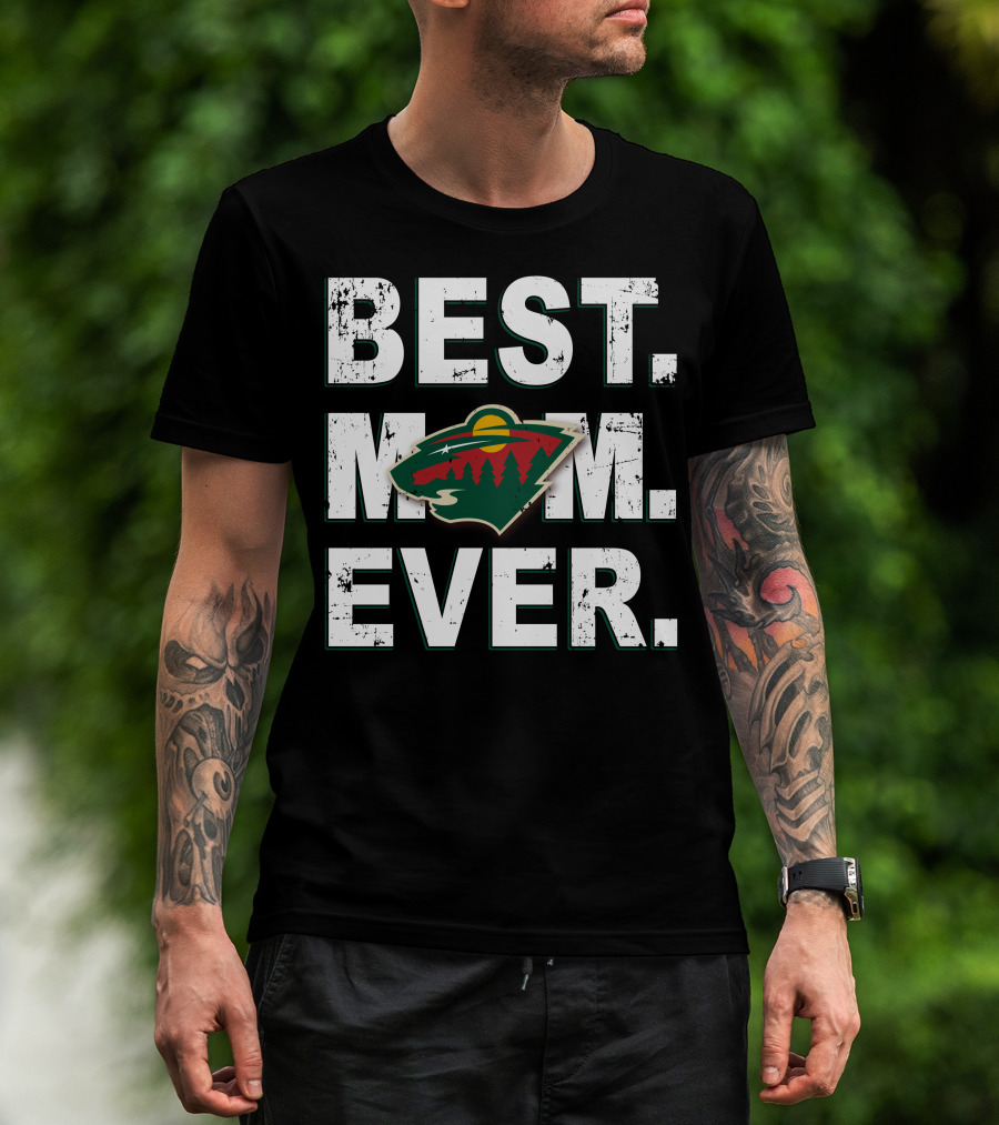 BEST MOM EVER Minnesota Wild T-Shirt