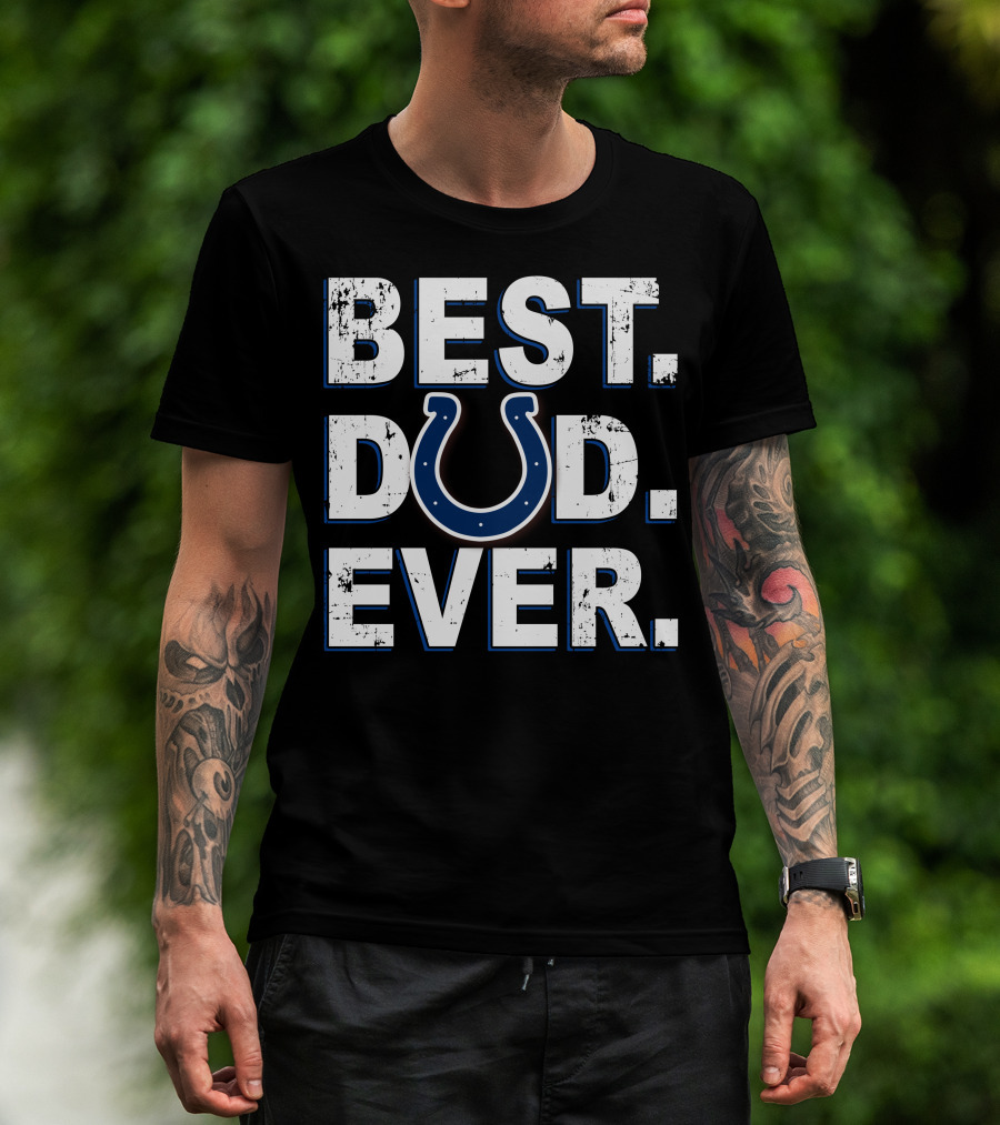 Best Dad Ever Indianapolis Football Horseshoe T-Shirt