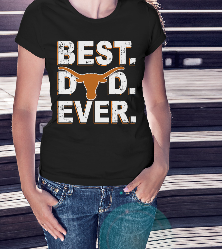 Best Dad Ever Longhorn T-Shirt