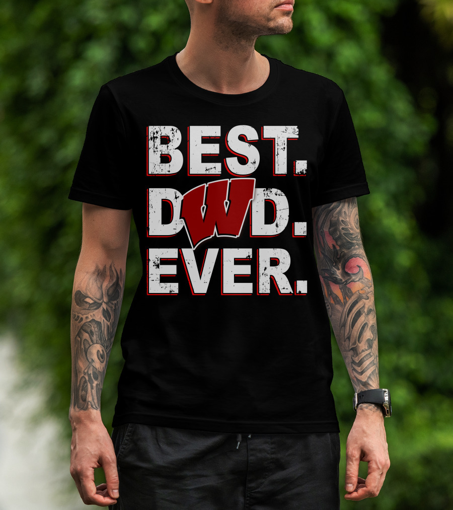 Best Dad Ever Wisconsin Badgers T-Shirt