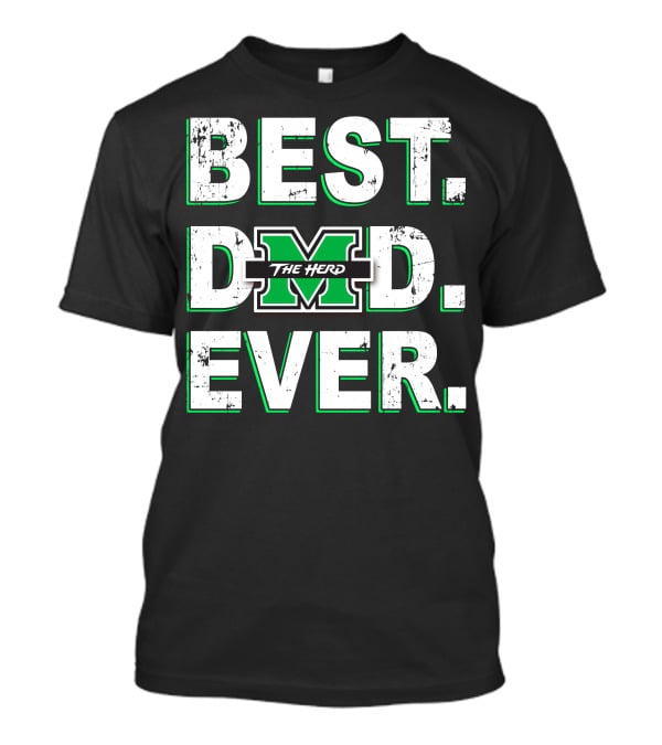 Best Dad Ever The Herd Marshall University 047 T-Shirt