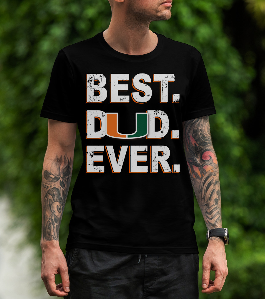 Best Dad Ever Miami Hurricanes T-Shirt