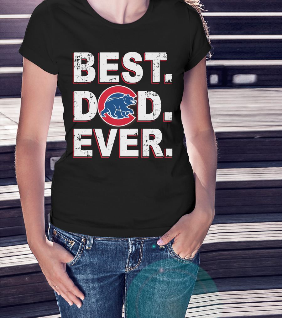 Best Dad Ever Chicago Cubs 007 T-Shirt