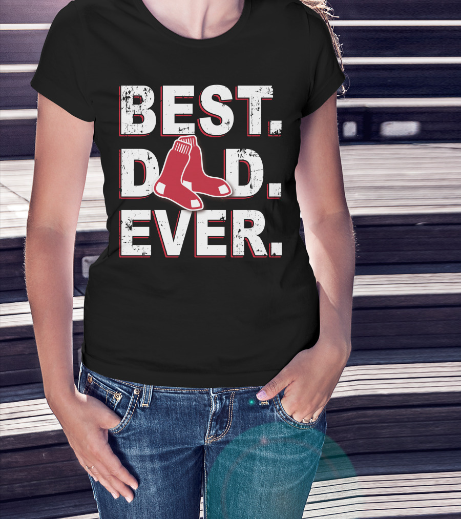 Best Dad Ever Boston Red Sox Fan T-Shirt