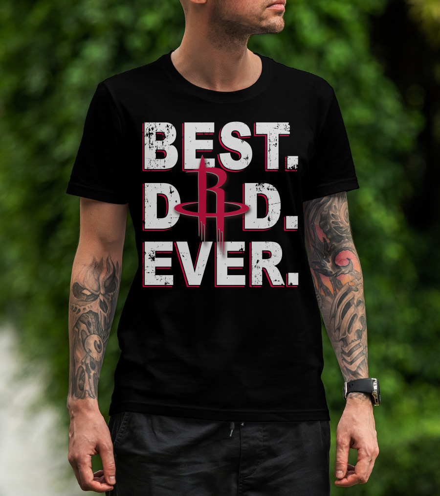 Best Dad Ever Houston Rockets Logo Basketball Fan Tribute T-Shirt