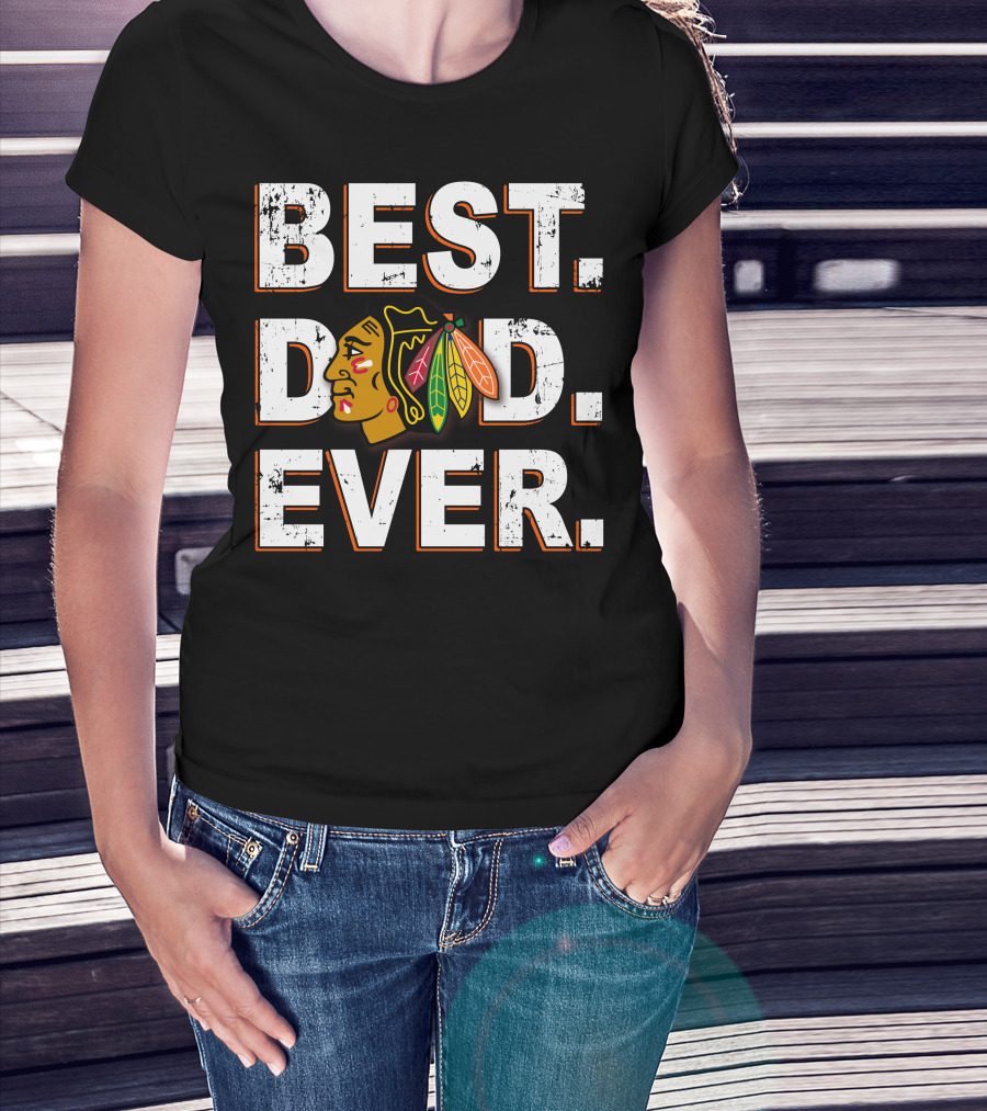 Best Dad Ever Chicago Blackhawks T-Shirt
