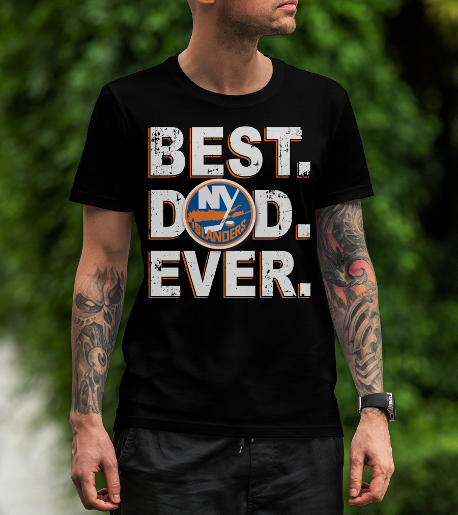 Best Dad Ever Ny Islanders T-Shirt