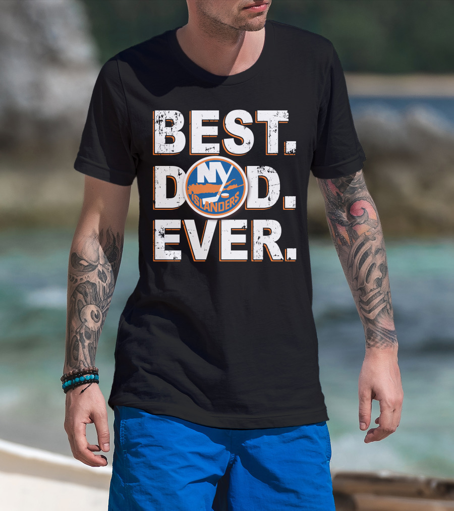 Best Dad Ever Ny Islanders T-Shirt