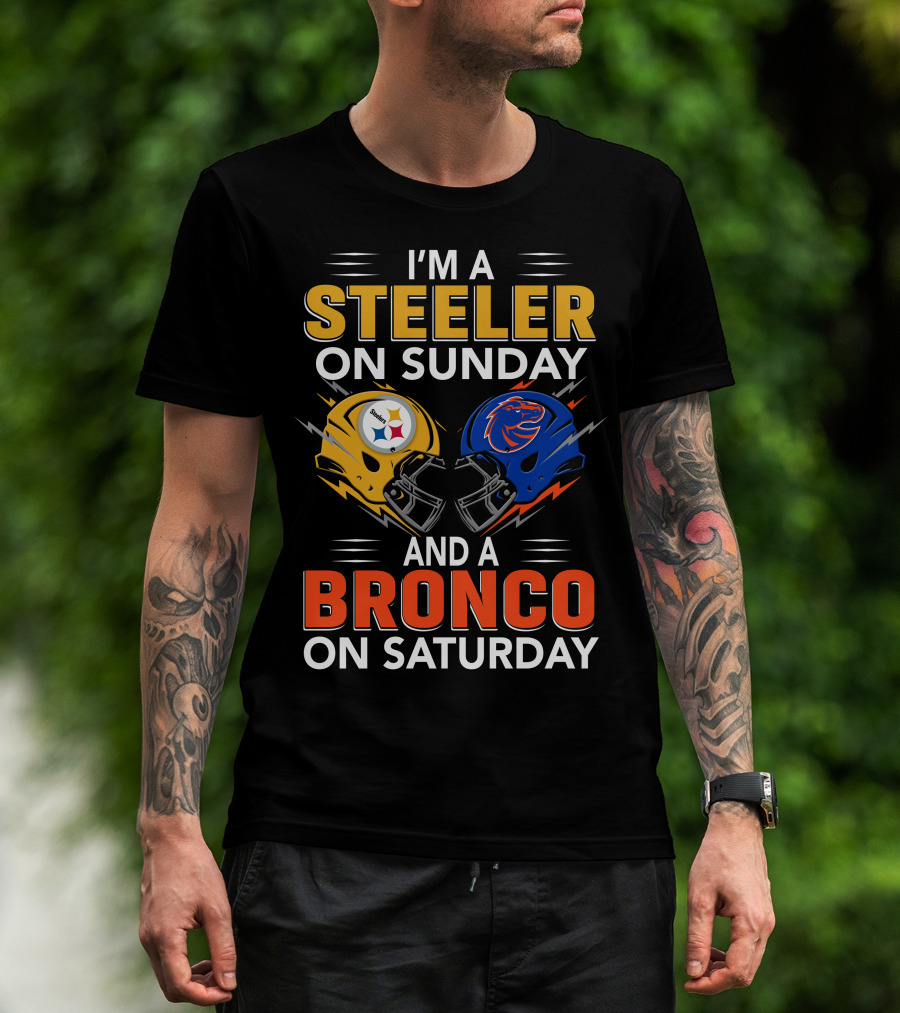 I'm A Steeler On Sunday And A Bronco On Saturday Helmet T-Shirt