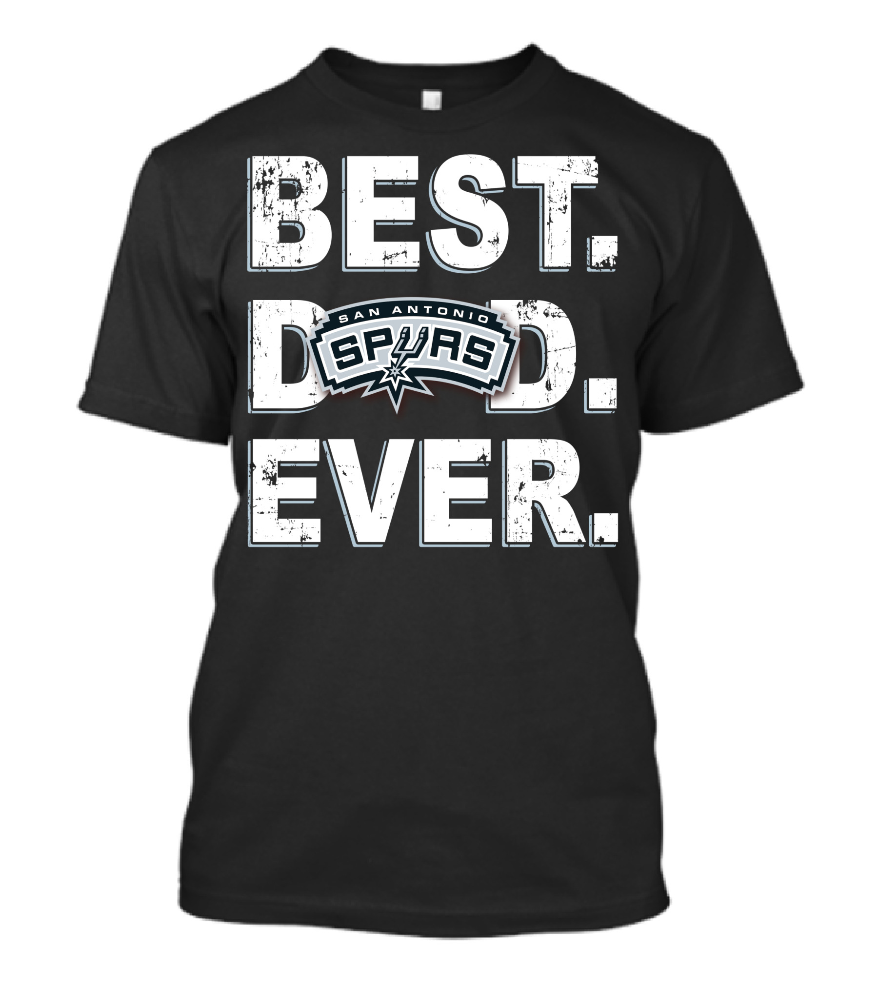 Best Dad Ever San Antonio Spurs T-Shirt