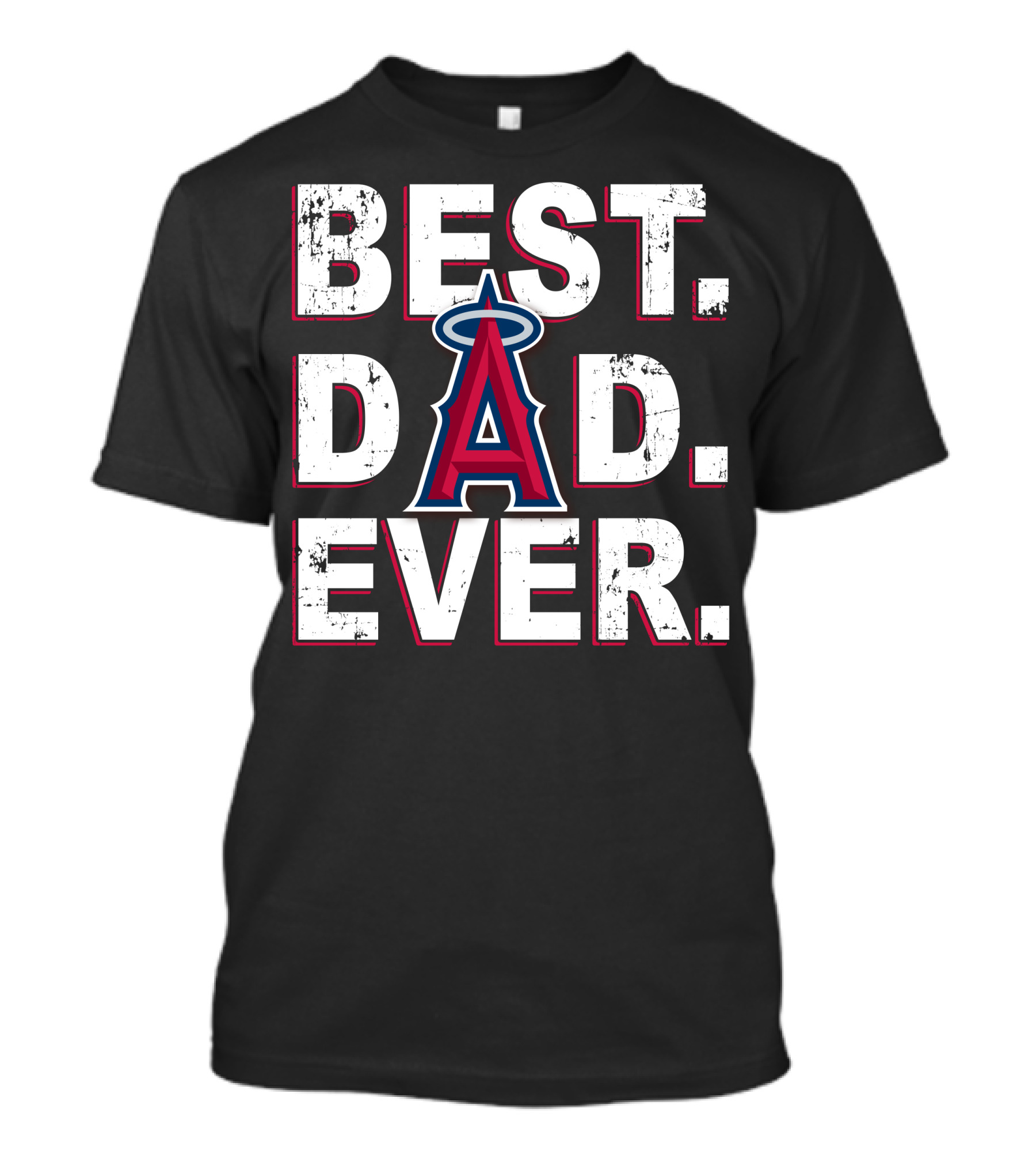 Best Dad Ever Los Angeles Angels Inspired T-Shirt