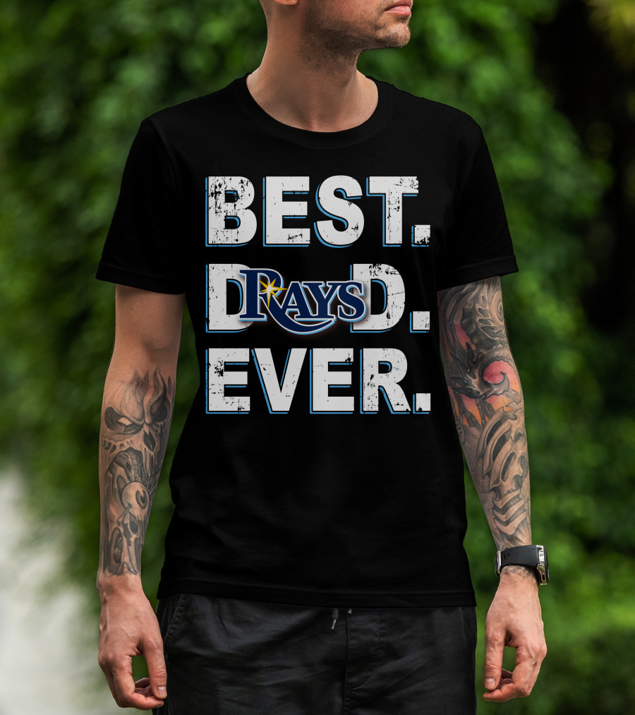 Best Dad Ever Tampa Bay Rays T-Shirt