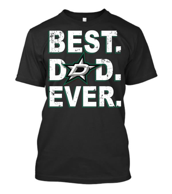 Best Dad Ever Dallas Stars T-Shirt