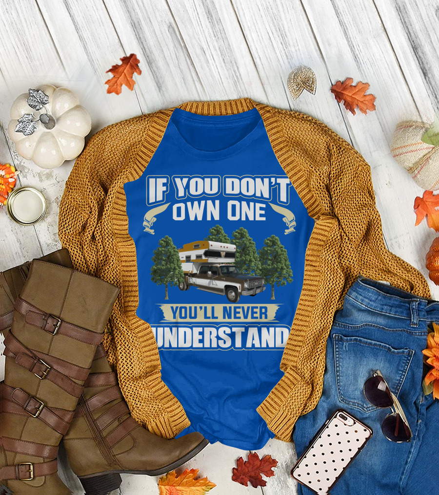 If You Don't Own One You'll Never Understand Chevrolet Motorhomes T-Shirt