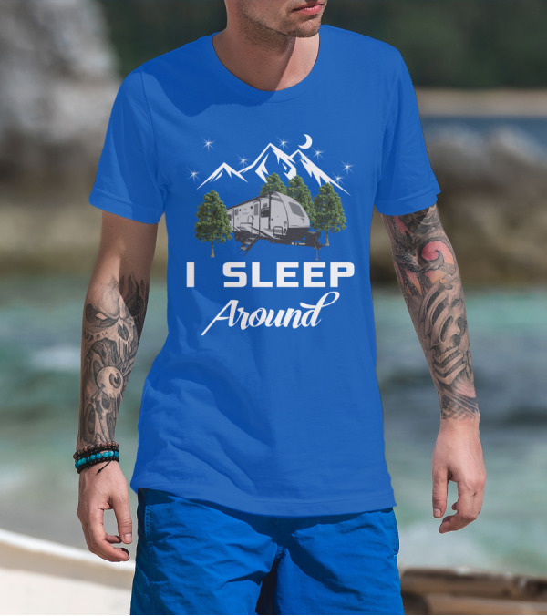 I Sleep Around Forest River RV Camper Mountains And Trees T-Shirt