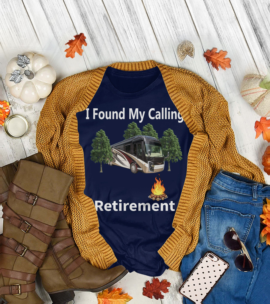 I Found My Calling Entegra Aspire Retirement Adventure T-Shirt