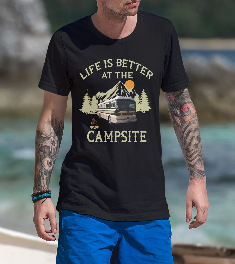 Life Is Better At The Campsite Vintage RV Camping Adventure T-Shirt