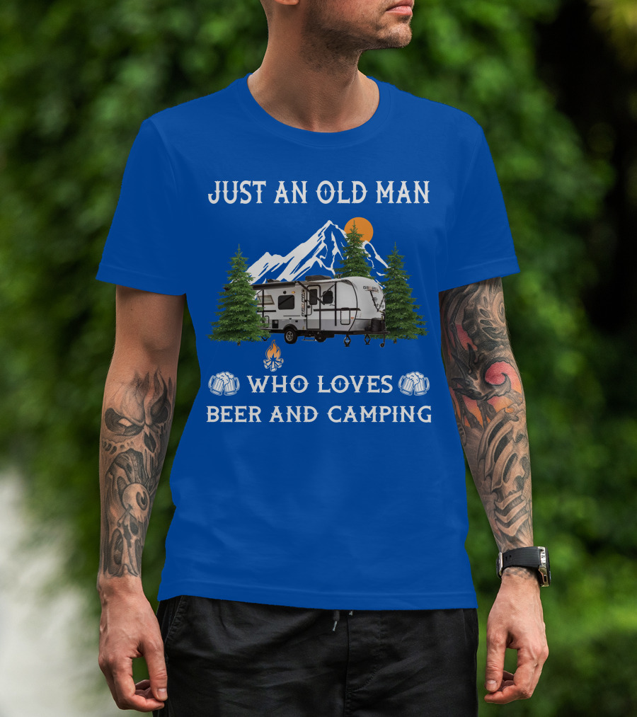 Just An Old Man Who Loves Beer And Camping Forest River Rockwood Geo Pro T-Shirt