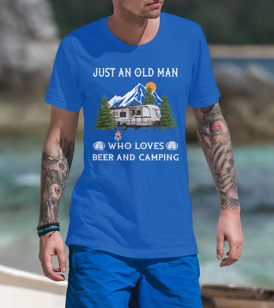 Just An Old Man Who Loves Beer And Camping Forest River Rockwood Geo Pro T-Shirt
