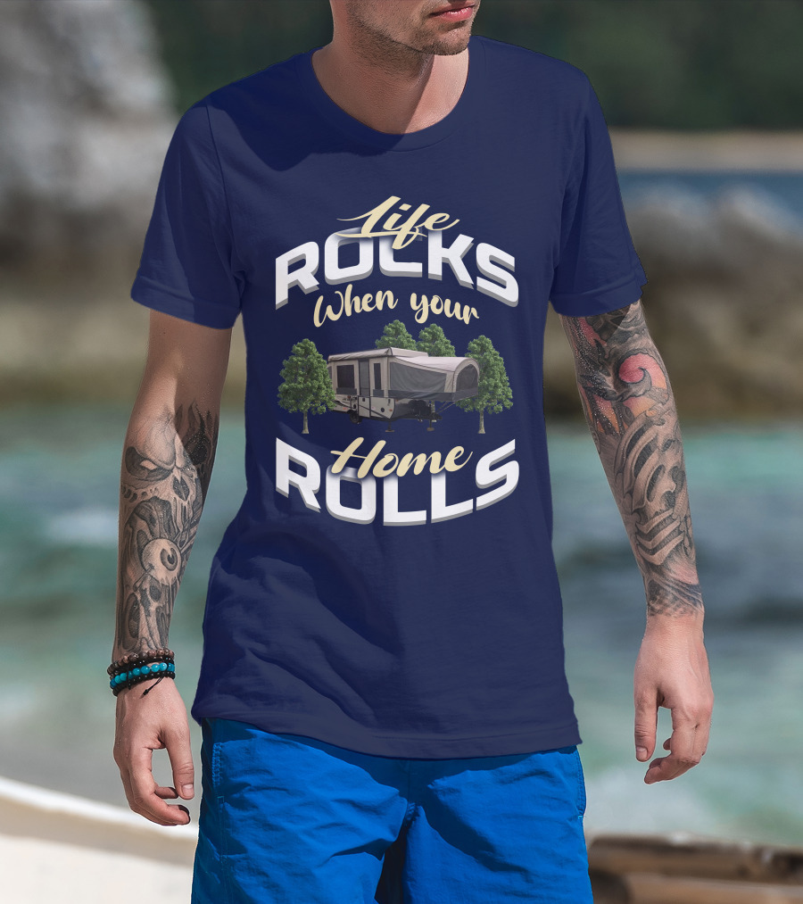 Life Rocks When Your Home Rolls Jayco PopUp T-Shirt
