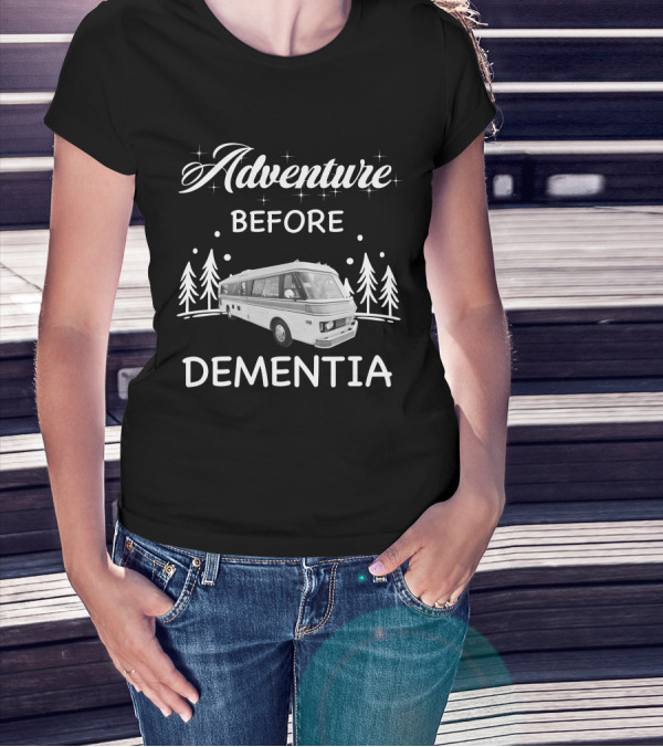 Adventure Before Dementia FMC Motorcoach Retro Camper Forest Scene T-Shirt